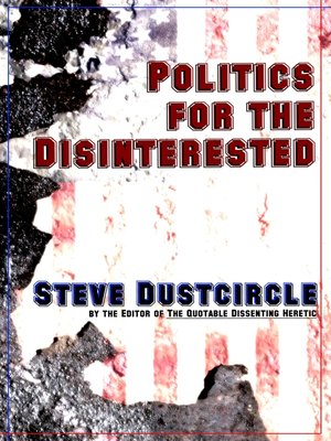 cover image of Politics for the Disinterested